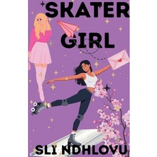 (영문도서)Skater Girl Paperback, Sli Ndhlovu, English, 9798233005541
