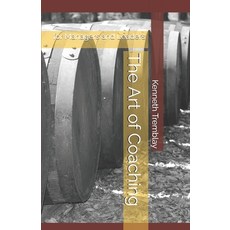 (영문도서) The Art of Coaching: for Managers and Leaders Paperback, Independently Published, English, 9798320296166
