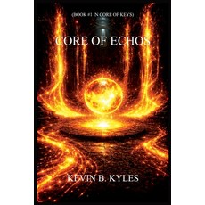 (英文圖書)Core of Echos 平裝版, Kevin B. Kyles, 英文