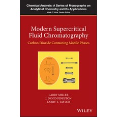 Modern Supercritical Fluid Chromatography: Carbon Dioxide Containing Mobile Phases Hardcover, Wiley, English, 9781118948392