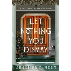 (영문도서) Let Nothing You Dismay Paperback, Independently Published, English, 9798343474329