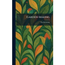 (英文圖書)Garden-Making 精裝版, Tradd Street Press, 英文