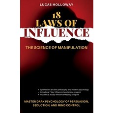 (英文圖書)18 Laws of Influence: The Science of Manipulation: Master Dark Psychology of Per... 平裝版, Independently Published, 英文