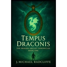 (영문도서)Tempus Draconis: The Dragon Amulet Chronicles - Book 1 Paperback, Independently Published, English, 9798279356980