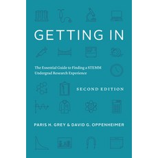(영문도서) Getting in: The Essential Guide to Finding a Stemm Undergrad Research Experience Paperback, University of Chicago Press, English, 9780226825410