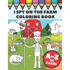I Spy On The Farm Coloring Book: A Fun Countryside Guessing Game for Toddlers and Preschoolers for L... Paperback, Independently Published, English, 9798561105135