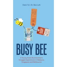 Busy Bee: A Memoir Hardcover, Partridge Publishing Singapore, English, 9781543748284