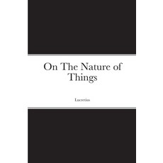 (영문도서) On The Nature of Things Paperback, Lulu.com, English, 9781471788390