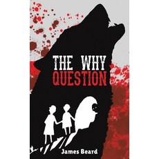 (영문도서) The Why Question Paperback, Austin Macauley, English, 9781398462120