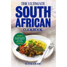 (영문도서) The Ultimate South African Cookbook: 111 Dishes From South Africa To Cook Right Now Paperback, Independently Published, English, 9798495292284