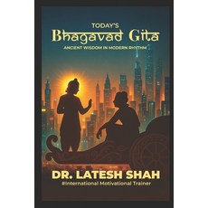 (영문도서)Today's Bhagvad Gita`: Ancient Wisdom in Modern Rythm Paperback, Growth Publication House, English, 9788196525620