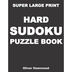 Super Large Print Hard Sudoku Puzzle Book: 100 Giant Print Challenging Sudoku Puzzle Games for Visua... Paperback, Independently Published, English, 9798572864007