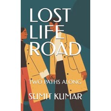 (英文圖書)Lost Life Road: Two Paths Along 平裝版, Independently Published, 英文
