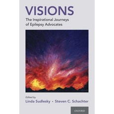 Visions: The Inspirational Journeys of Epilepsy Advocates Hardcover, Oxford University Press, USA