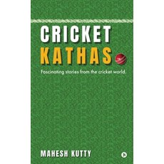 (영문도서) Cricket Kathas: Fascinating Stories From the Cricket World. Paperback, Notion Press, English, 9798888054949