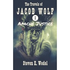 (영문도서) Apache Justice Paperback, Moonhowler Press, English, 9798223673675