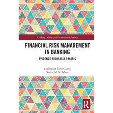 (영문도서) Financial Risk Management in Banking: Evidence from Asia Pacific Paperback, Routledge, English, 9780367784232