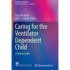 (영문도서) Caring for the Ventilator Dependent Child: A Clinical Guide Paperback, Humana, English, 9781493981281