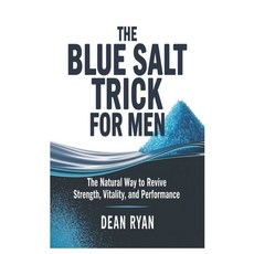 (英文圖書)The BLUE SALT TRICK FOR MEN: The Natural Way to Revive Strength Vitality and P... 平裝版, Independently Published, 英文