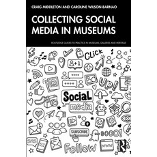 (外文書)Collecting Social Media in Museums Paperback, Routledge, English