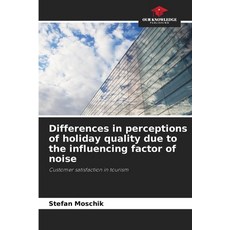 (英文圖書)Differences in perceptions of holiday quality due to the influencing factor of n... 平裝版, Our Knowledge Publishing, 英文