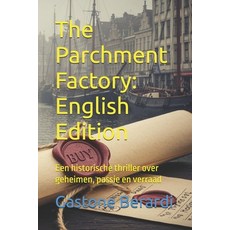 (英文圖書)The Parchment Factory: English Edition: Een historische thriller over geheimen ... 平裝版, Independently Published, 英文