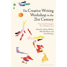 (英文圖書)The Creative Writing Workshop in the 21st Century: Practical Strategies for a Mo... 精裝版, Bloomsbury Academic, 英文