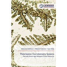 (영문도서)Polarization Correlometry Systems Paperback, LAP Lambert Academic Publis..., English, 9786209346071