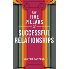 (영문도서) The Five Pillars of Successful Relationships Paperback, Lester Karplus, English, 9798893165579