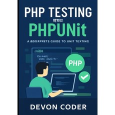 (英文圖書)PHP Testing with PHPUnit: A Beginner's Guide to Unit Testing 平裝版, Independently Published, 英文