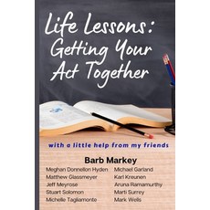(영문도서) Life Lessons: Getting Your Act Together Paperback, Influence Network Media, English, 9798987204672