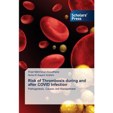 (영문도서)Risk of Thrombosis during and after COVID Infection Paperback, Scholars' Press, English, 9786138946915
