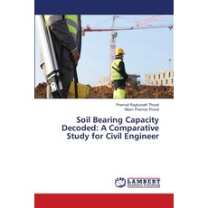(영문도서)Soil Bearing Capacity Decoded: A Comparative Study for Civil Engineer Paperback, LAP Lambert Academic Publis..., English, 9786209629969