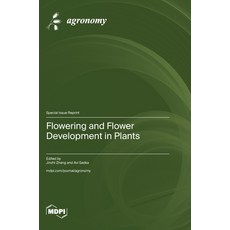 (영문도서)Flowering and Flower Development in Plants Hardcover, Mdpi AG, English, 9783725838011