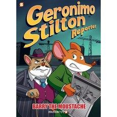 Geronimo Stilton Reporter: Barry the Moustache Hardcover, Papercutz