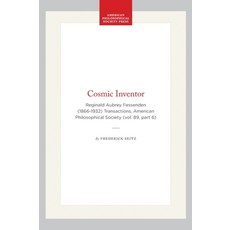(영문도서)Cosmic Inventor: Reginald Aubrey Fessenden (1866-1932) Transactions American Ph... Paperback, American Philosophical Soci..., English, 9780871698964