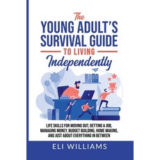 (영문도서)The Young Adult's Survival Guide to Living Independently: Life Skills for Gettin... Paperback, Dad to the Bone, English, 9798223059912