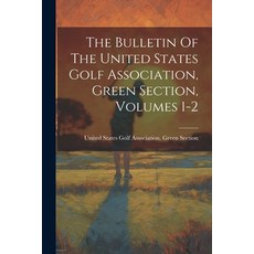 (영문도서) The Bulletin Of The United States Golf Association Green Section Volumes 1-2 Paperback, Legare Street Press, English, 9781021527028