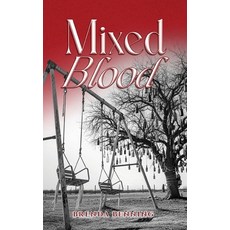 (영문도서)Mixed Blood: The Sense of Belonging Series Book 3 Paperback, Writers Branding LLC, English, 9798895314111