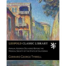 [원서] paperback Book Annual Address Delivered Before the Medical Society of the State of Californ