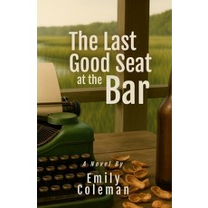 (外文書)The Last Good Seat at the Bar Paperback, Trade Street Press LLC, English