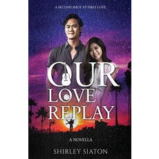 (영문도서) Our Love Replay (The Portrait Edition) Paperback, Inky Sword Book Publishing, English, 9781961052871