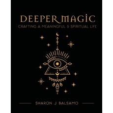 (영문도서) Deeper Magic Paperback, Wyrd & Wyld Publishing, English, 9781955346047