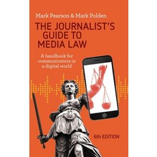(영문도서)The Journalist's Guide to Media Law: A handbook for communicators in a digital w... Hardcover, Routledge, English, 9780367719784
