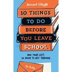 (영문도서) 10 Things To Do Before You Leave School Paperback, Bernard O'Keeffe, English, 9781913036706