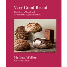 (영문도서) Very Good Bread: The Science of Dough and the Art of Making Bread at Home: A Cookbook Hardcover, Knopf Publishing Group, English, 9780593320402