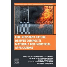 (영문도서)Fire-Resistant Nature-Derived Composite Materials for Industrial Applications Paperback, Woodhead Publishing, English, 9780443444920 Woodhead Publishing, English, 9780443444920