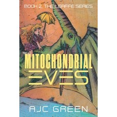 (영문도서) Mitochondrial Eves: Book 2 The Leaffe Series Paperback, Strategic Book Publishing, English, 9781682356517