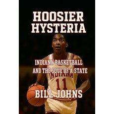 (英文圖書)Hoosier Hysteria: Indiana Basketball and the Soul of a State 平裝版, Independently Published, 英文