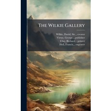 (영문도서)The Wilkie Gallery Hardcover, Hutson Street Press, English, 9781025232027